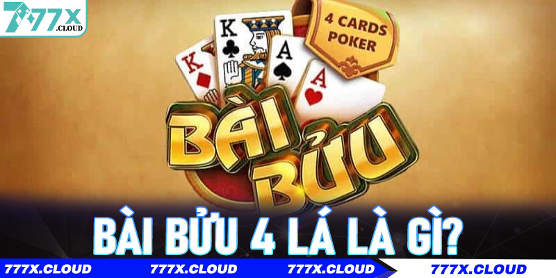 Bài Bửu 4 Lá là gì?