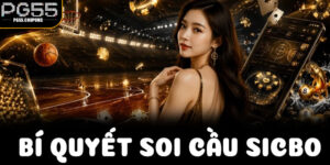 Bí Quyết Soi Cầu Sicbo PG55 – Giải Mã Nhịp Xúc Xắc Theo Cách Riêng